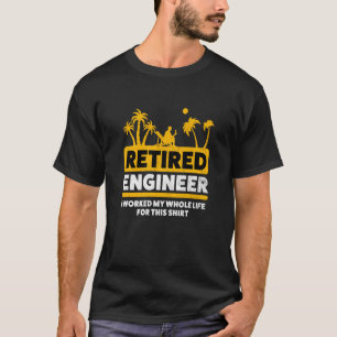 Retirement Retiree Retired Engineer  1 T-Shirt