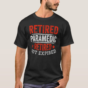 Retirement Retiring Retired Paramedic T-Shirt