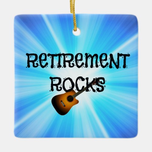 Retirement Rocks__custom guitar design Ceramic Ornament