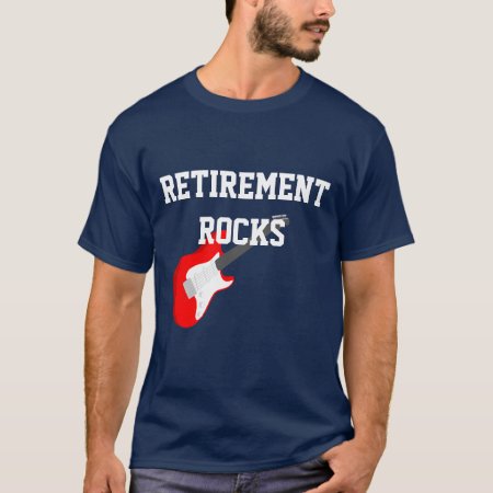 Retirement Rocks T-shirt