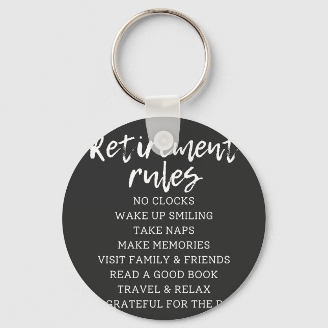 Retirement Rules Sign, Retirement Gift Sign Keychain (Front)