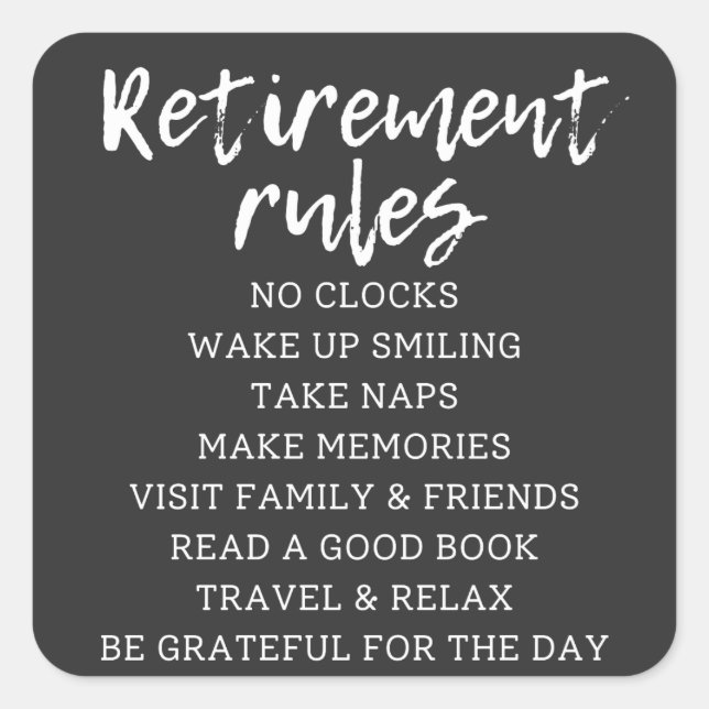 Retirement Rules Sign, Retirement Gift Sign Square Sticker (Front)