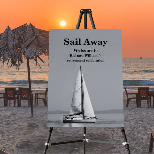 Retirement sailing Sail Away Sailboat formal Foam Board