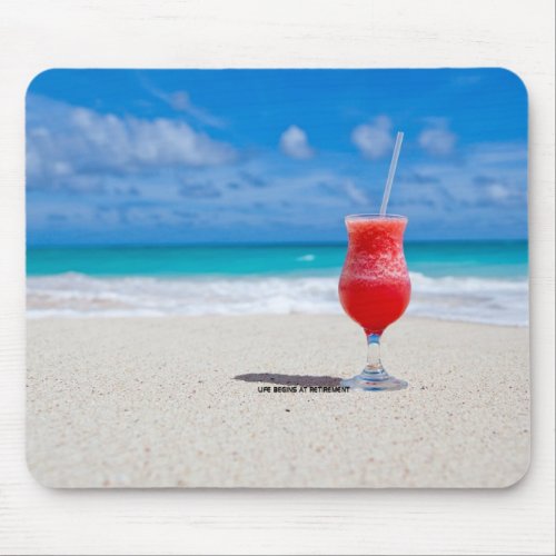 Retirement Sandy Beach and Frosty Drink Mouse Pad
