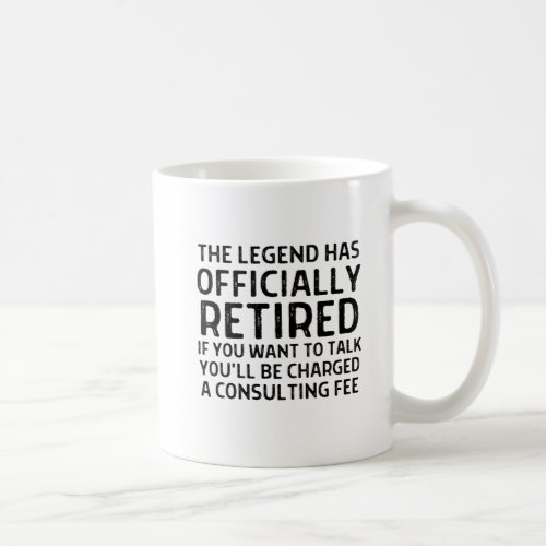 Retirement saying coffee mug