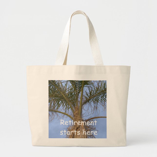 Retirement Saying Palm Tree Humor Large Tote Bag (Front)