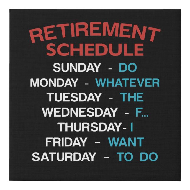 Retirement Schedule Calendar Office Humor Coworker Faux Canvas Print (Front)