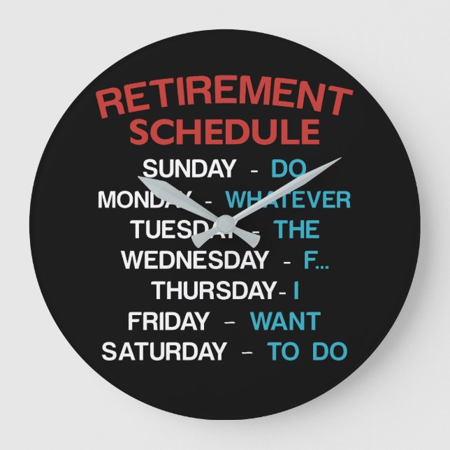 Retirement Schedule Calendar Office Humor Coworker Large Clock (Front)