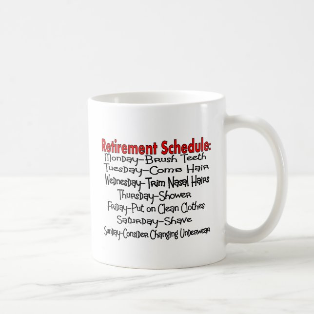 "Retirement Schedule" Funny Gifts Coffee Mug (Right)