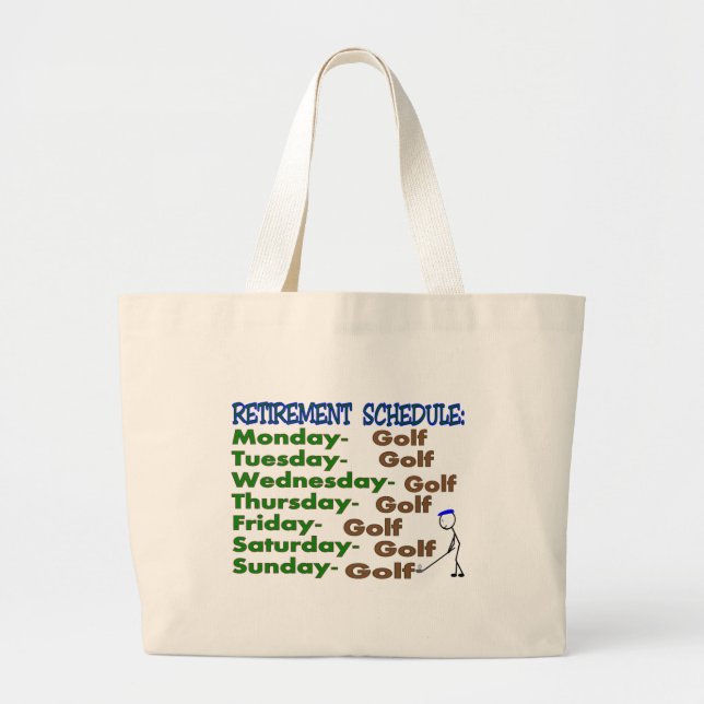 Retirement Schedule GOLFER Large Tote Bag (Front)