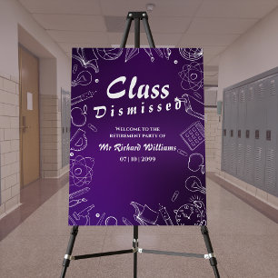 Retirement School Teacher Class Dismissed Party Foam Board