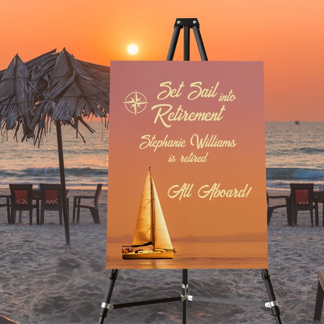 Retirement Set Sail into Retirement Sail Nautical  Foam Board (Creator Uploaded)