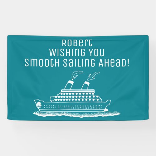 Retirement Smooth Sailing Cruise Ship Party Banner