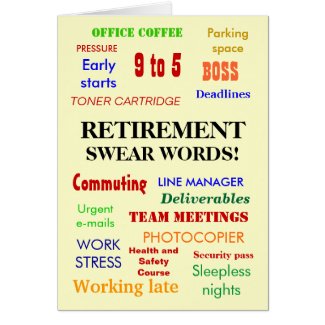 Retirement Swear Words! (multicolour) Greeting Card