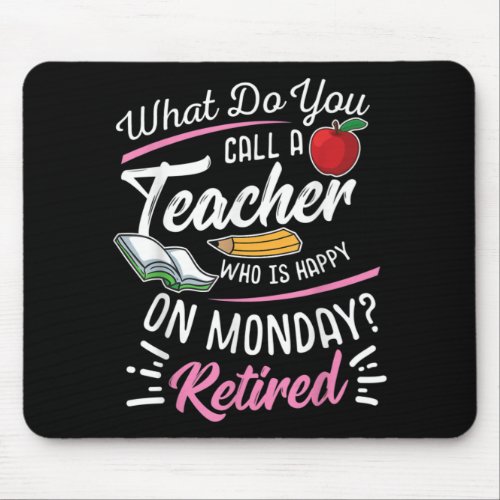 Retirement Teacher Retired Teacher Happy On Monday