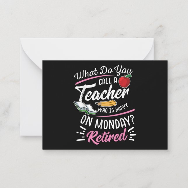 Retirement Teacher Retired Teacher Happy On Monday Note Card (Front)