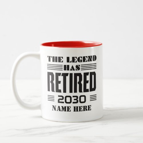 Retirement The Legend Has Retired Custom Two_Tone Coffee Mug