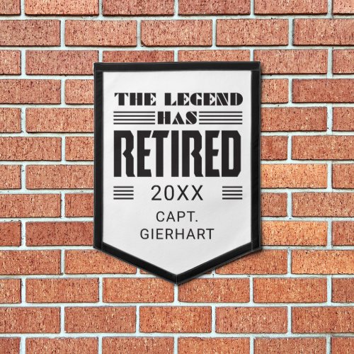Retirement The Legend Has Retired Veteran Swag Pennant