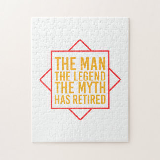Retirement The Man The Myth The Legend has retired Jigsaw Puzzle