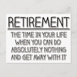 Retirement: Time to do Nothing Postcard