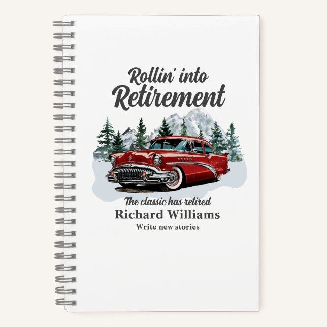Retirement Travel Theme Classic Retro Car Rolling Notebook (Front)