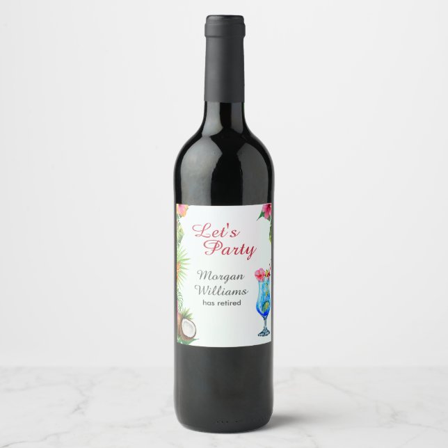 Retirement Tropical Summer Dine & Cocktail Party  Wine Label (Front)