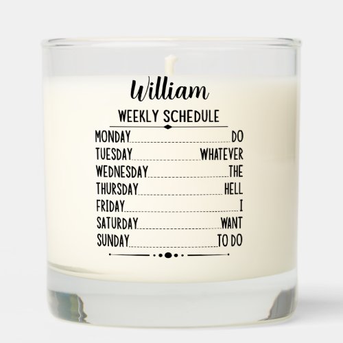 Retirement Weekly Schedule With Personalized Name Scented Candle