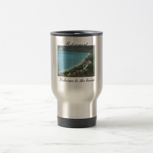 Retirement, Welcome to the beach Travel Mug (Center)