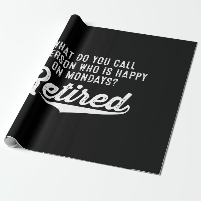Retirement Who Is Happy On Mondays? Retired Wrapping Paper (Unrolled)