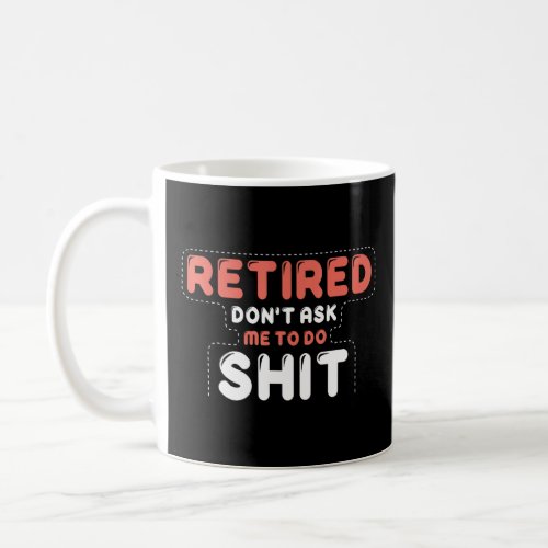 Retirement  Womens Mens Retired Vintage Retiring 1 Coffee Mug