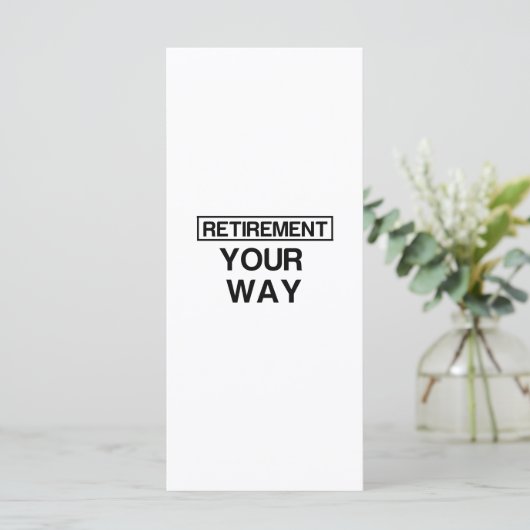 RETIREMENT YOUR WAY (Standing Front)