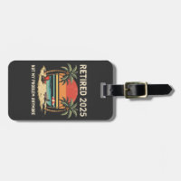 Retires 2025 Not My Problem Anymore