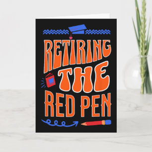 Retiring The Red Pen Funny Teacher Farewell Humor Card