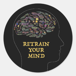 Retrain Your Mind Inspirational Word Art Design Classic Round Sticker