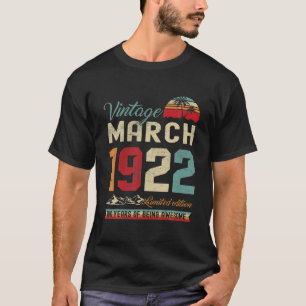 Retro 100Th Birthday 100 Years Old March 1922 Vint T-Shirt