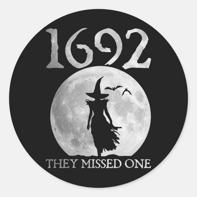 Retro 1692 They Missed One Witch Salem 1692 Hallow Classic Round Sticker (Front)
