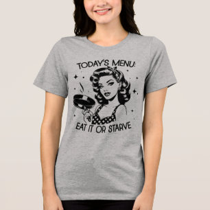 Retro 1950s Glam Girl Funny Sarcastic Quote Tri-Blend Shirt