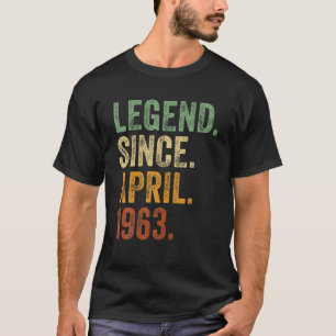 Retro 1963 Birthday April Born Legend Since 1963 T-Shirt