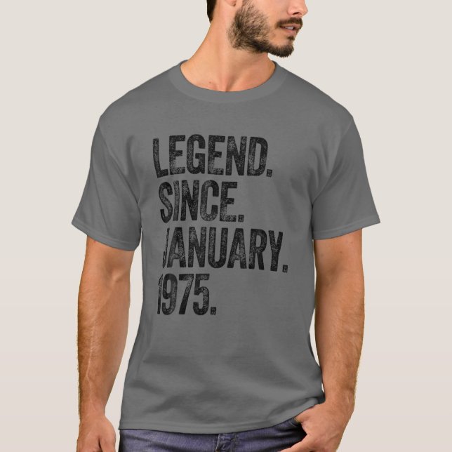 Retro 1975 Birthday January Born Legend Since 1975 T-Shirt (Front)