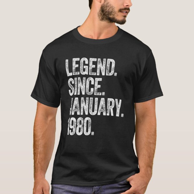 Retro 1980 Birthday January Born Legend Since 1980 T-Shirt (Front)