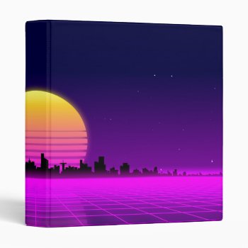 Retro 1980s Synthwave Glowing Neon Lights City 3 Ring Binder by UDDesign at Zazzle