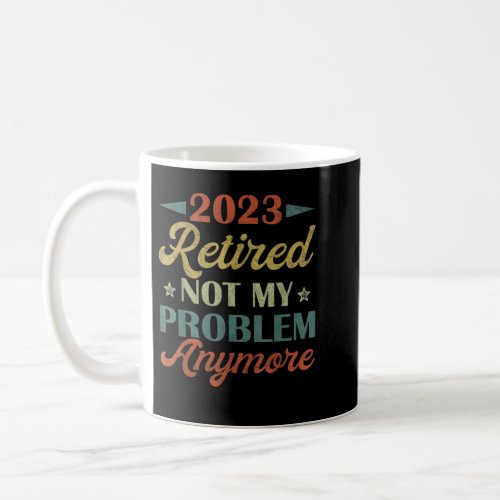 Retro 2023 Retiring Shirts For Retired Men Women R Coffee Mug