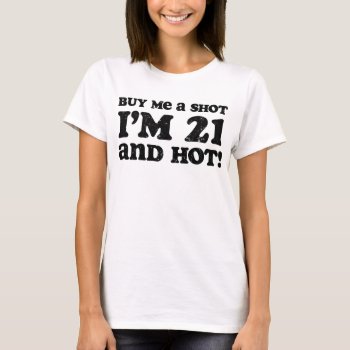 Retro 21 & Hot Birthday T-shirt by koncepts at Zazzle