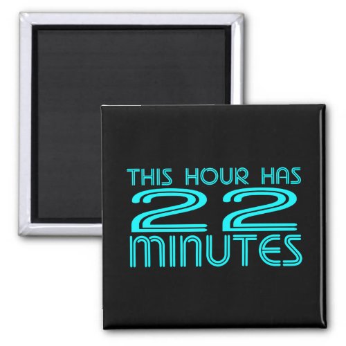 Retro _ 22 Minutes Magnet