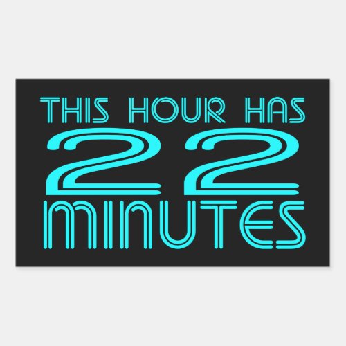 Retro _ 22 Minutes Rectangular Sticker