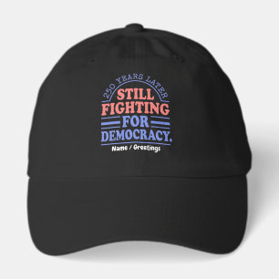 Retro 250 Years Later Still Fighting For Democracy Hat