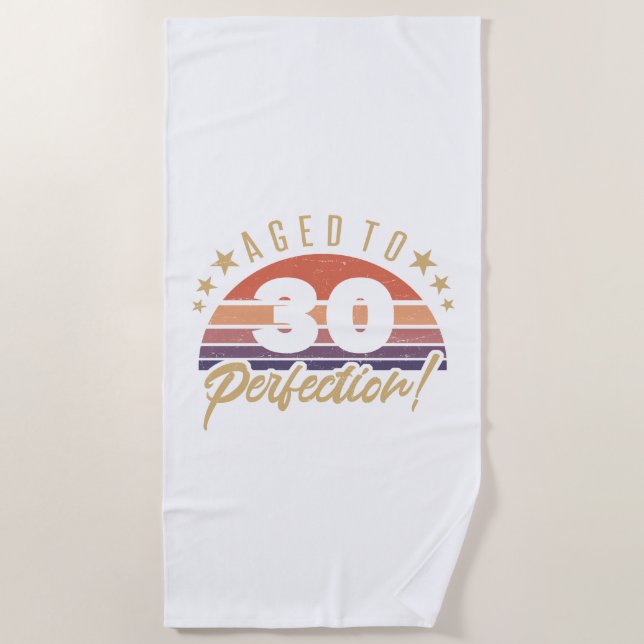 Retro 30th Birthday Humor Beach Towel (Front)