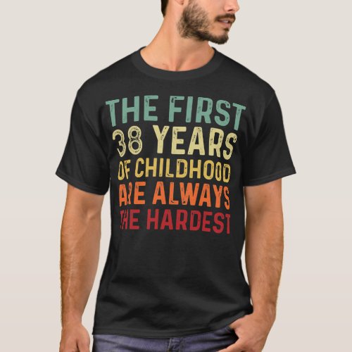 Retro 38 Years Old Men Women Funny Saying 38th T_Shirt