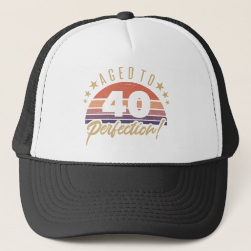 Retro 40th Birthday Humor Trucker Hat