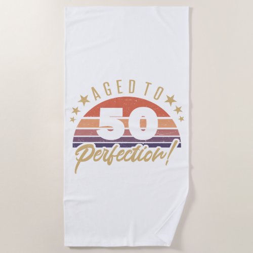 Retro 50th Birthday Humor Beach Towel